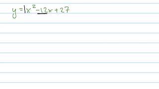 Convert y=x^2-12x+27 to vertex form