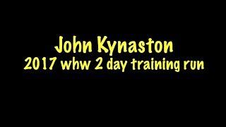 John Kynaston's 2 day training run on the whw