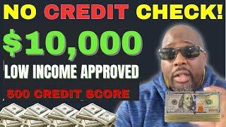 EASIEST $10,000 PERSONAL LOANS FOR 500 CREDIT SCORE Guaranteed Approval! LOANS FOR 500 CREDIT SCORE