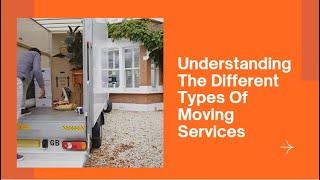 Understanding The Different Types Of Moving Services | Better Removalists Gold Coast