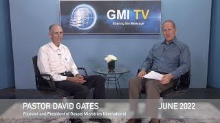 Extreme Faith Report by David Gates | June 18, 2022