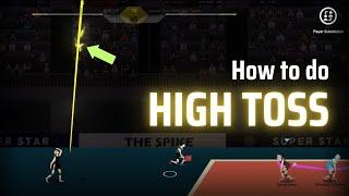 How to do HIGH TOSS Tutorial | The Spike Cross