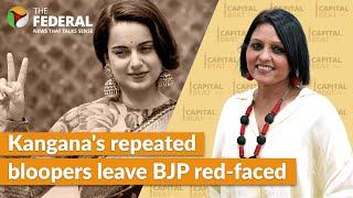 Is Kangana Ranaut a double jeopardy for BJP? | The Federal