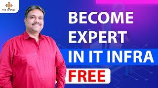 BECOME EXPERT IN IT INFRA FREE | TGM Academy