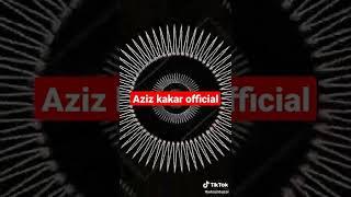 subscrib Aziz Kakar official