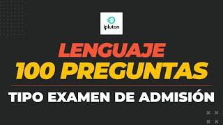 ⭕ 100 Preguntas Tipo Admisión | Lenguaje: Temas más frecuentes