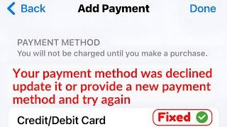 How To Fix Your Payment Method was declined update it or provide a new payment method and try again