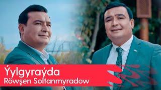 Rowshen Soltanmyradow - Yylgyrayda | 2024