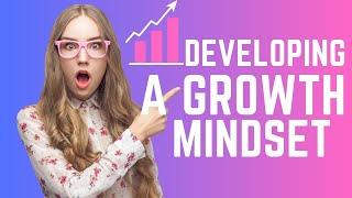 Developing a Growth Mindset #growth #mindset #selfimprovement