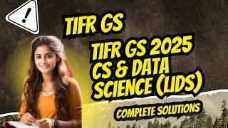 TIFR GS COMPUTER SCIENCE & DATA SCIENCE CS & LIDS 2025 Q13