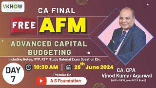 Free Lecture on CA Final AFM Advanced Capital Budgeting By CA CPA Vinod Agarwal Sir | Lecture - 7