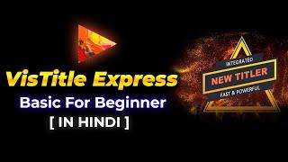 VisTitle Express For Beginner Full Details | EDIUS 11 Pro | Tech Nestology