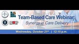 Team-Based Care Webinar- Synergy in Care Delivery