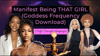 Program Your Mind To BE "THAT GIRL" (Self Concept RAMPAGE) Goddess Frequency Download