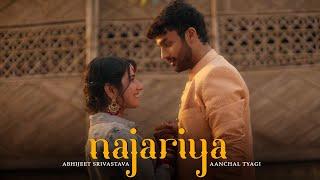 Najariya (Official Video) Abhijeet Srivastava & Aanchal Tyagi | Fungeet | Indiea Records