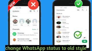 How to change WhatsApp New Status Style back to the Vertical Old Style 2024 | WhatsApp Status Update