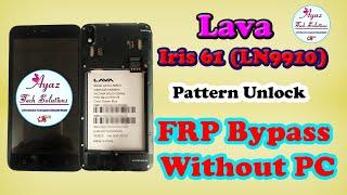 Lava Iris 61 (LN9910) || Pattern Unlock ||FRP Bypass || Without Box & Dongle || Without PC