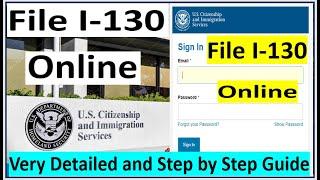 How to File  I-130 Online for Spouse || New I-130 Online Guide and Step by Step Explanation