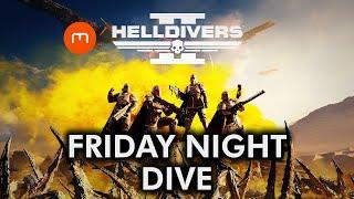 Friday Night Diving! [Helldivers 2 stream]