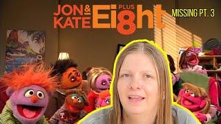 episodes not on Max Pt. 3 | Jon and Kate Plus 8