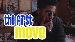 The First Move