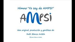 VIDEO DEL HIMNO DE AMPSI