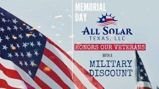 Memorial Day - All Solar Texas Honors our Veterans with Military Discount