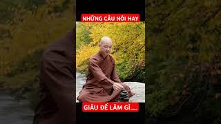 Thích Tâm Nguyên: Giàu để làm gì? Câu nói hay #nhungcaunoihay #caunoihay #thichtamnguyen #shorts