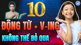 Những động từ + Ving ai học tiếng Anh cũng cần thuộc làu làu