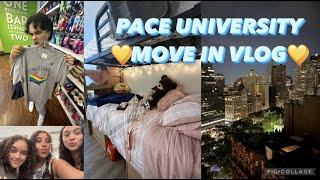 COLLEGE MOVE IN DAY VLOG AT PACE UNIVERSITY NYC