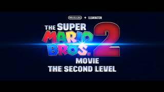 The Super Mario Bros Movie 2: The Second Level - Teaser (2026 Film) Concept