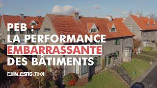 PEB : La Performance Embarrassante des Bâtiments | #Investigation