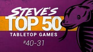 Steve's Top 50 Tabletop Games: 40-31