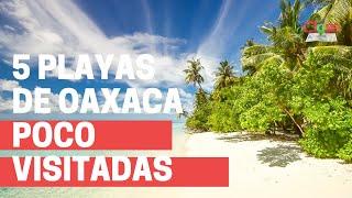 5 playas de Oaxaca poco visitadas.