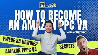 How to become an Amazon PPC VA kahit newbie :)