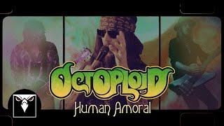 OCTOPLOID - Human Amoral [feat. Tomi Joutsen] (Official Music Video)