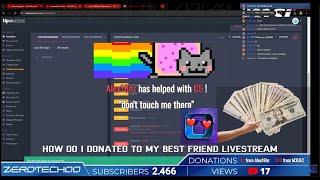 How do I donated to My Best Friend Livestream *BEST REACTION* @ZeRoTeCh00