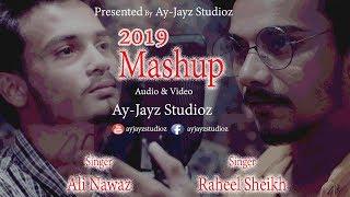 Mashup 2019 | Raheel Sheikh & Ali Nawaz | Ay-JayZ Studioz