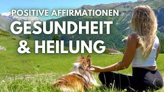 Selbstheilung  Meditation mit positiven Affirmationen  Gesundheit & Heilung