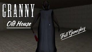 Granny:Old House Full Gameplay New Fanmade Game