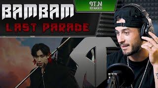 BamBam - LAST PARADE (РЕАКЦИЯ)