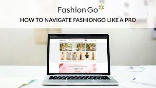 How to Navigate FashionGo Like a Pro