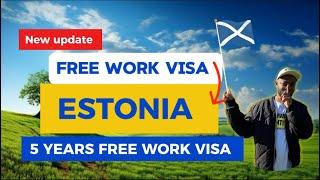 Estonia Free Work Permit Update ( Estonia Visa Process ) Move To Estonia With Your Family