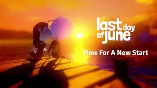 Last Day of June OST - Time For a New Start