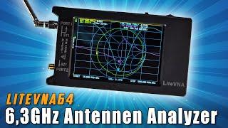 LiteVNA64  Der günstige 6,3GHz Antennen Analyzer