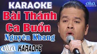 Karaoke BÀI THÁNH CA BUỒN Tone Nam - Karaoke Trữ Tình Hay Nhất - Asia Karaoke Nguyên Khang