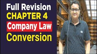 Conversion of Company | Full Revision Chapter 4 | Siddharth Agarwal