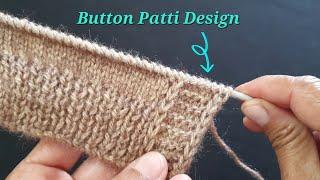 Knitting Button Patti Design for Cardigan & Sweater