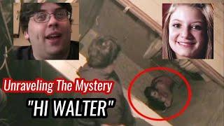 Unraveling The Mystery: "Hi Walter ! I got a new girlfriend today !"