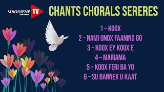 CHANT CHORAL / SELECTION DE CHANTS CHORALS SERERE NOONE.